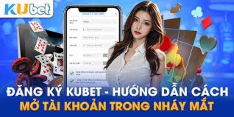 Hướng dẫn Kubet777 đăng ký tài khoản trên trang chủ nhà cái