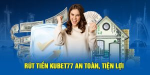 Rút tiền Kubet777